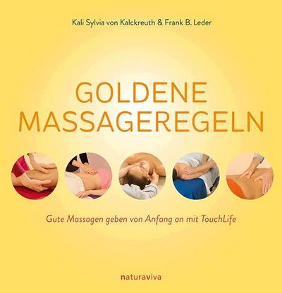 Goldene Massageregeln