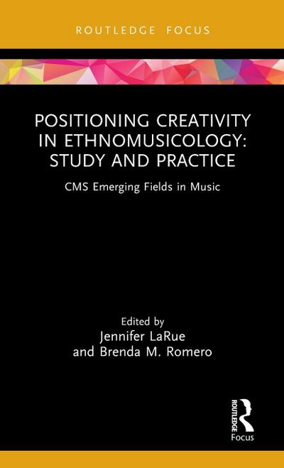 Positioning Creativity in Ethnomusicology