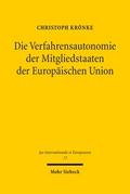 Die Verfahrensautonomie der Mitgliedstaaten der Europäischen Union