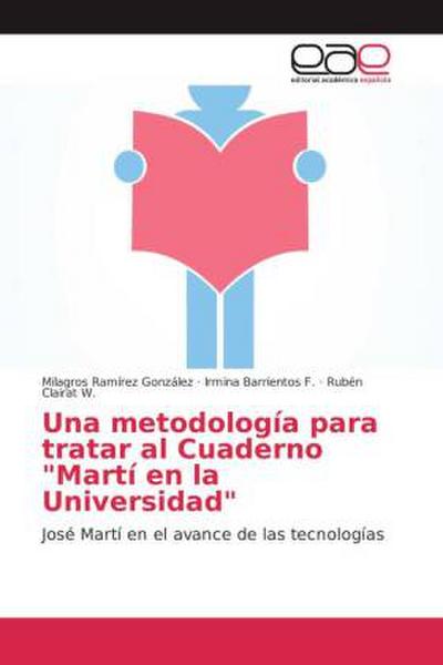 Una metodología para tratar al Cuaderno "Martí en la Universidad"