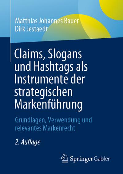 Claims, Slogans und Hashtags als Instrumente der strategischen Markenführung