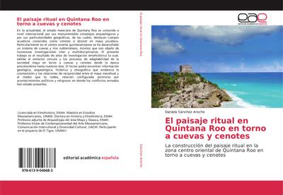 El paisaje ritual en Quintana Roo en torno a cuevas y cenotes