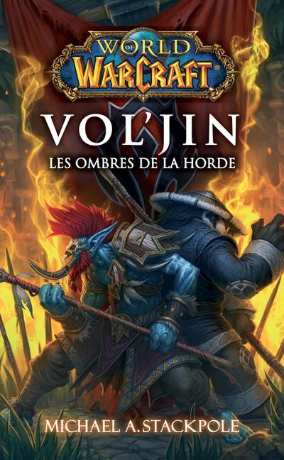 World of Warcraft - Vol’Jin les ombres de la horde