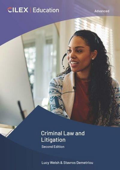 Welsh, L: Criminal Law and Litigation