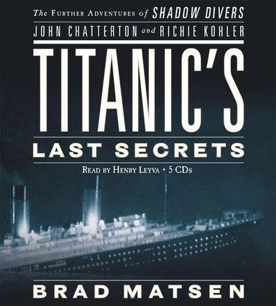Titanic’s Last Secrets