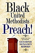 Black United Methodists Preach!