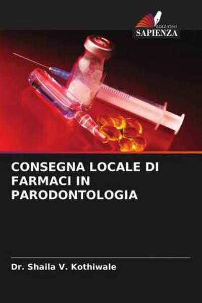 CONSEGNA LOCALE DI FARMACI IN PARODONTOLOGIA