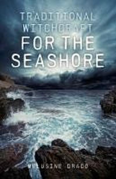 Traditional Witchcraft for the Seashore