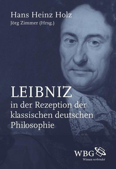 Holz, H: Leibniz in der Rezeption der klassischen deutschen