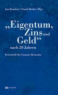 ’Eigentum, Zins und Geld’ nach 20 Jahr