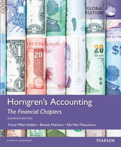 Horngren’s Accounting, The Financial Chapters, Global Edition