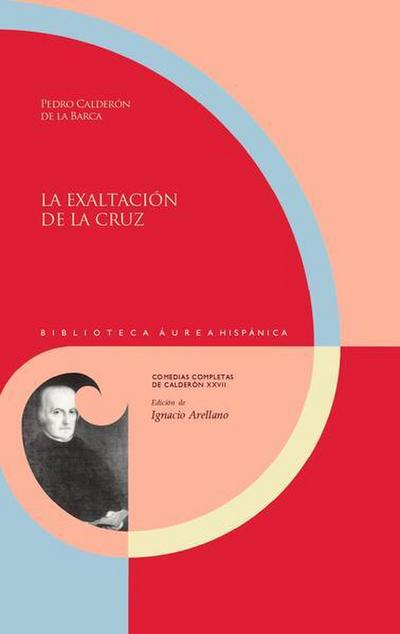 La exaltación de la cruz / Pedro Calderón de la Barca