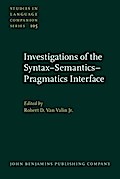 Investigations of the Syntax-Semantics-Pragmatics Interface
