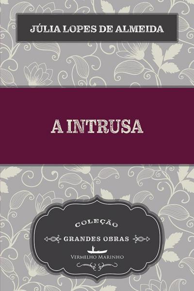 A  Intrusa