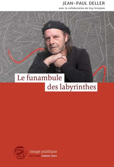 Le funambule des labyrinthes