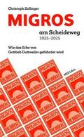 MIGROS am Scheideweg 1925-2025