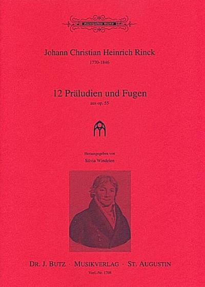 12 Präludien und Fugen aus op.55für Orgel
