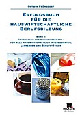 Erfolgsbuch für die hauswirtschaftliche Berufsbild