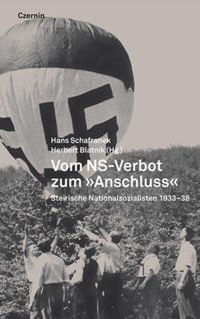 Vom NS-Verbot zum ’Anschluss’