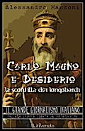 Carlo Magno e Desiderio, la sconfitta dei longobardi
