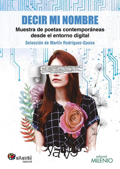 Decir mi nombre : muestra de poetas contemporáneas desde el entorno digital