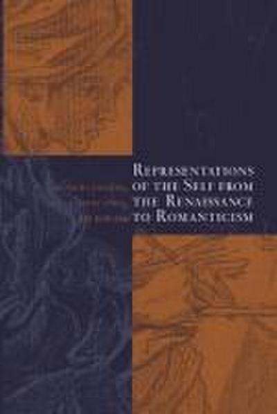 Representations of the Self from the Renaissance to Romanticism