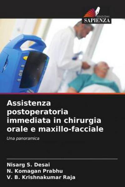 Assistenza postoperatoria immediata in chirurgia orale e maxillo-facciale