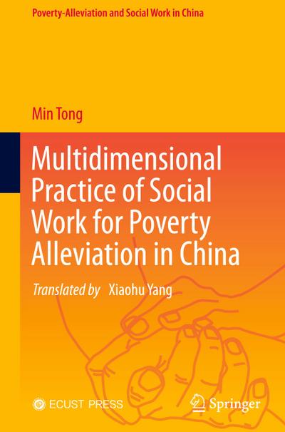 Multidimensional Practice of Social Work for Poverty Alleviation in China