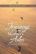 Journeys with My Mother’s Ashes