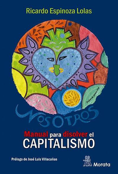 NosOtros : manual para disolver el capitalismo