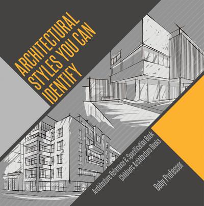 Architectural Styles You Can Identify - Architecture Reference & Specification Book | Children’s Architecture Books