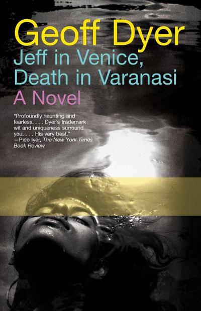 Jeff in Venice, Death in Varanasi