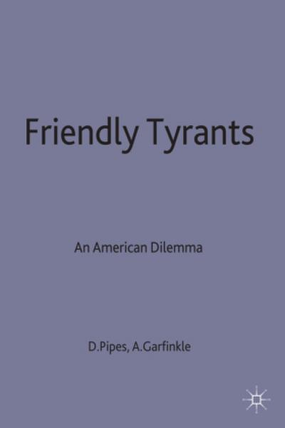 Friendly Tyrants