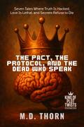 The Pact, the Protocol, and the Dead Who Speak