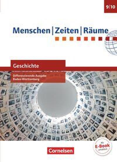 Menschen-Zeiten-Räume - Geschichte Differenzierende Ausgabe Baden-Württemberg - Ausgabe ab 2016 - Band 3: 9./10. Schuljahr