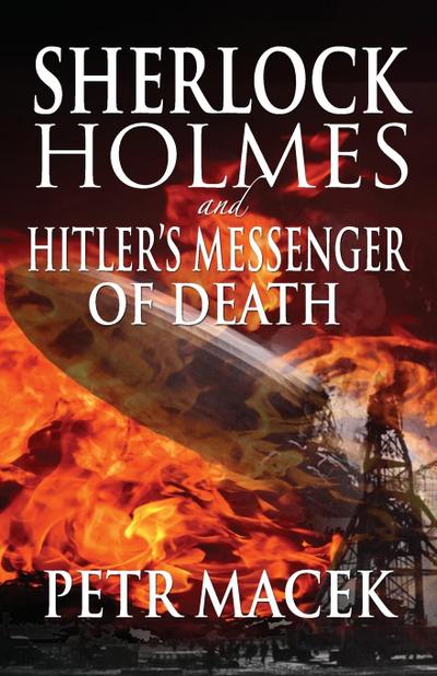 Sherlock Holmes and Hitler’s Messenger of Death