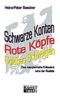 Schwarze Konten, rote Knöpfe, goldnes Schweigen