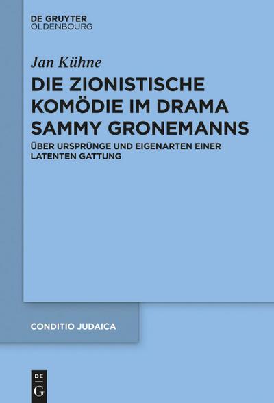 Die zionistische Komödie im Drama Sammy Gronemanns