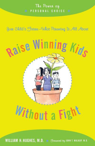 Raise Winning Kids Without a Fight