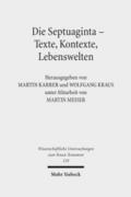 Die Septuaginta - Texte, Kontexte, Lebenswelten