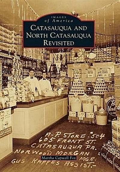 Catasauqua and North Catasauqua Revisited