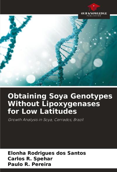Obtaining Soya Genotypes Without Lipoxygenases for Low Latitudes