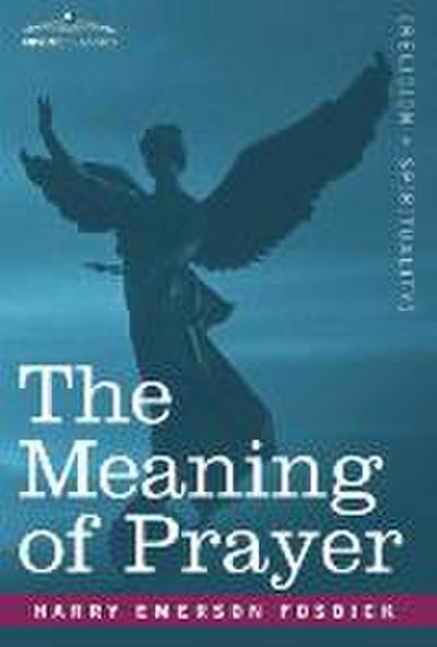 The Meaning of Prayer