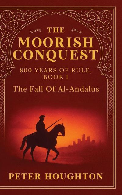The Moorish Conquest