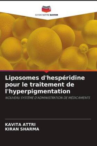Liposomes d’hespéridine pour le traitement de l’hyperpigmentation