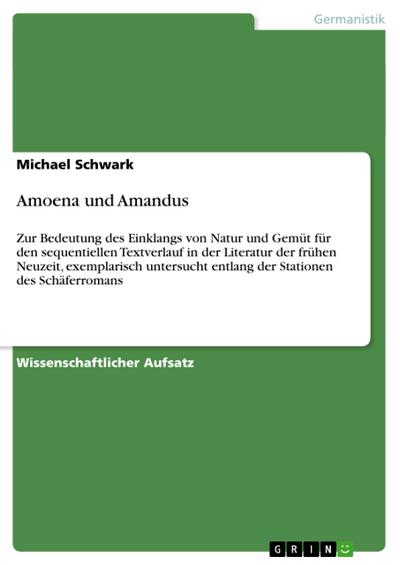 Amoena und Amandus - Michael Schwark