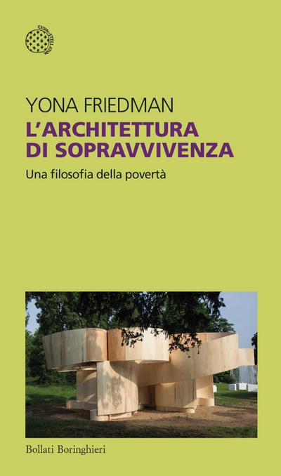 L’ architettura di sopravvivenza. Una filosofia della povertà