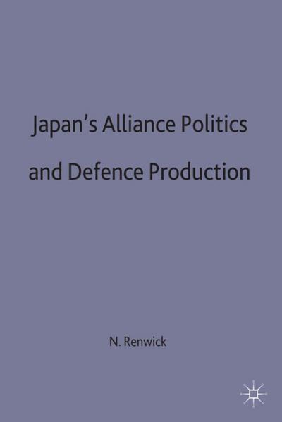 Japan’s Alliance Politics and Defence Production