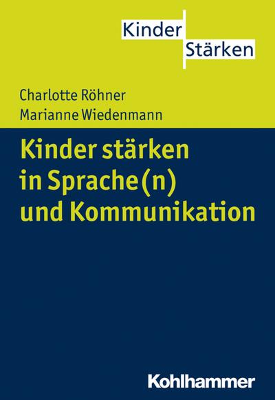 Kinder stärken in Sprache(n) und Kommunikation