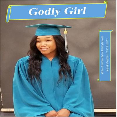 Godly Girl (Saved By  J E S U S  C H R I S T, #5)